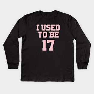 Seventeen, pink Kids Long Sleeve T-Shirt